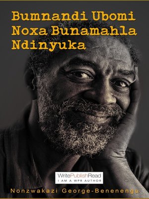 cover image of Bumnandi Ubomi Noxa Bunamahla Ndinyuka